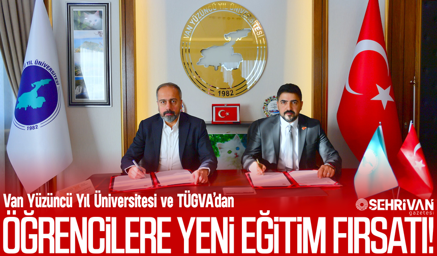 Van Yüzüncü Yıl Üniversitesi ve TÜGVA’dan öğrencilere yeni eğitim fırsatı!