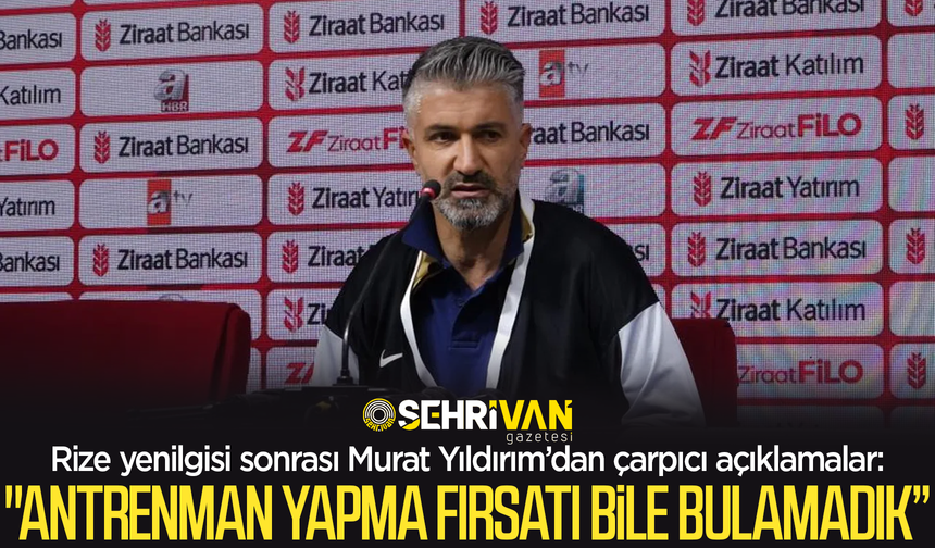 Rize yenilgisi sonrası Murat Yıldırım’dan çarpıcı açıklamalar!