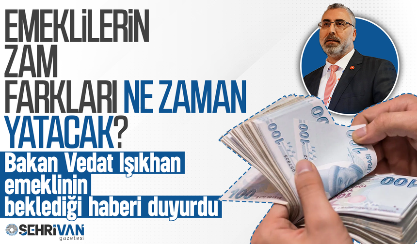 Emekli zam farklarının ne zaman yatacağı belli oldu!