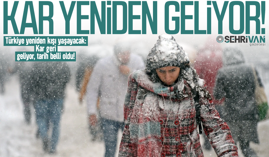 Meteoroloji tarih verdi: Kış geri dönüyor!