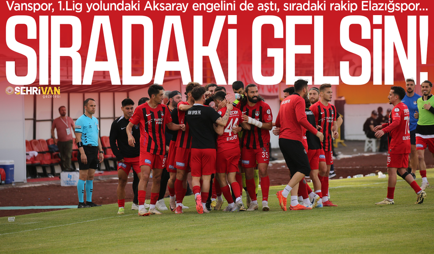 Vanspor, Aksaray’dan tur ile döndü, yarı final biletini cebine koydu!