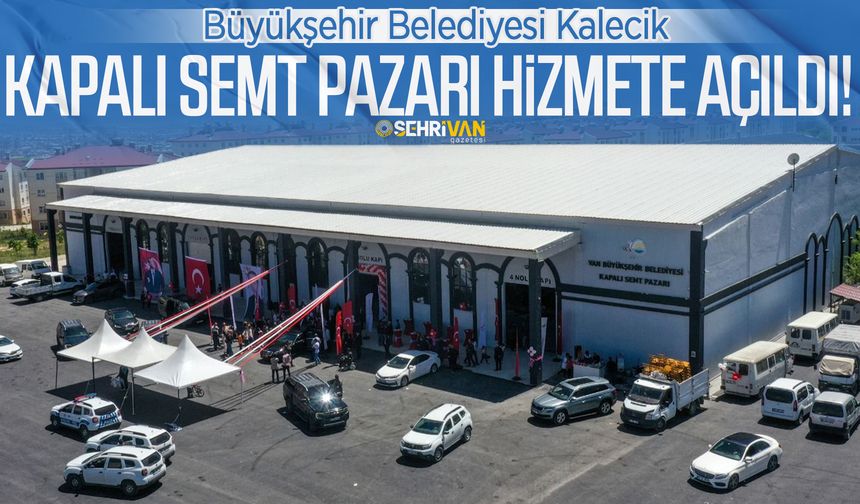 Büyükşehir Belediyesi Kalecik kapalı Semt pazarı hizmete açıldı!