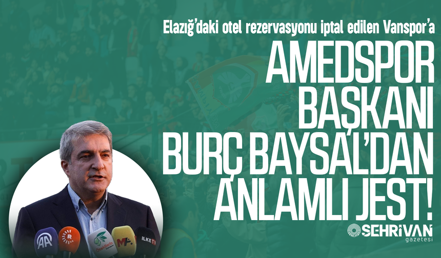 Elazığ’da otel rezervasyonu iptal edilen Vanspor’a Amedspor’dan jest!