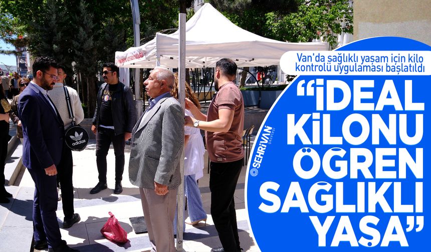 Van'da Obezite ile mücadele başladı! “İdeal Kilonu Öğren, Sağlıklı Yaşa”