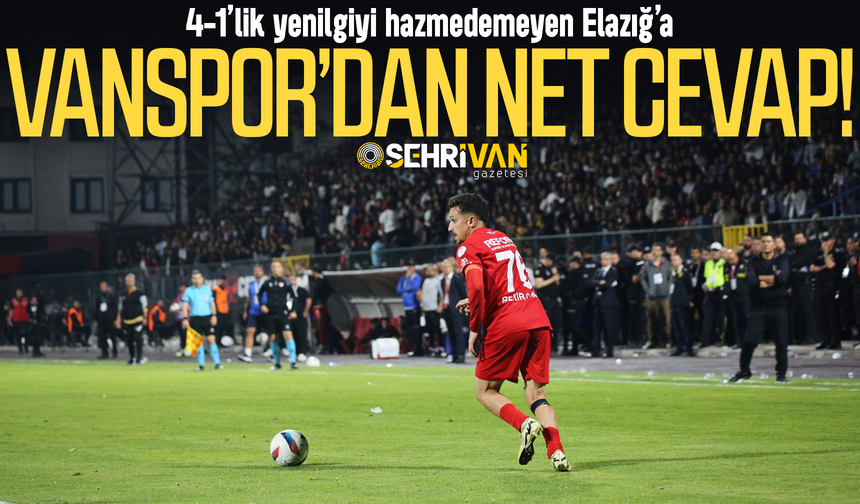 Yenilgiyi hazmedemeyen Elazığ’a Vanspor’dan net cevap!