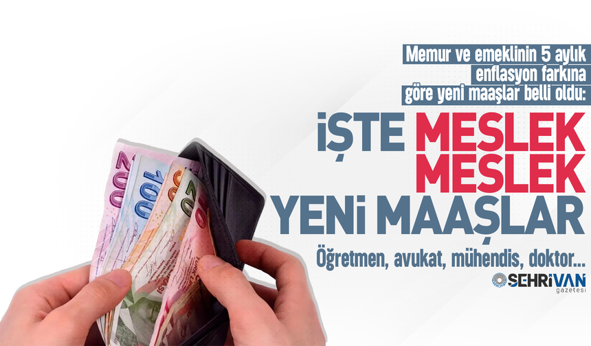 5 aylık enflasyon farkına göre zamlı memur ve emekli maaşları belli oldu!