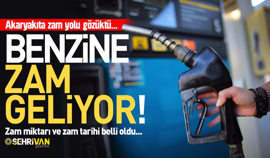 Akaryakıta 2 lira 19 kuruş zam geliyor: Tarih belli oldu!