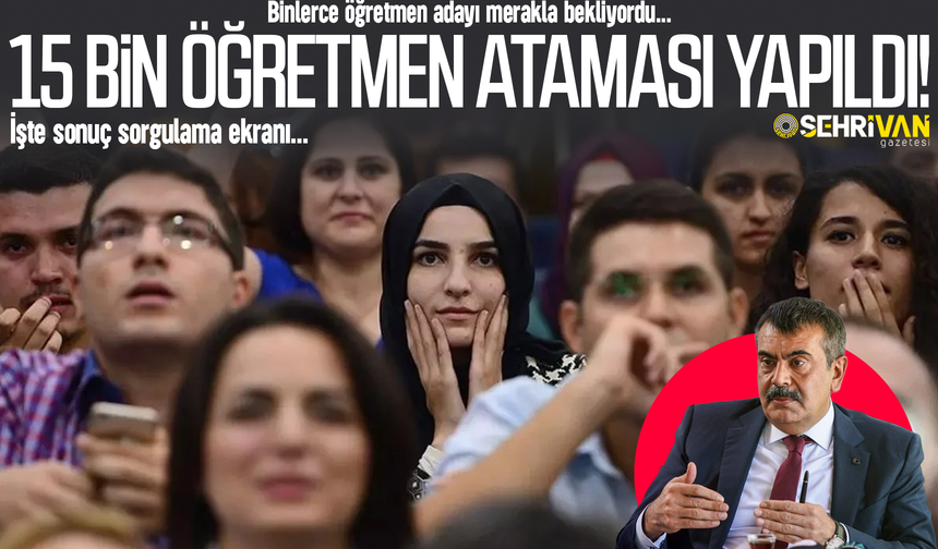 Son dakika! 15 bin sözleşmeli öğretmen atama sonuçları açıklandı!