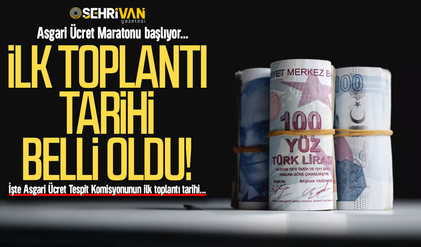 Asgari ücret maratonu başlıyor: İlk toplantının tarihi belli oldu!