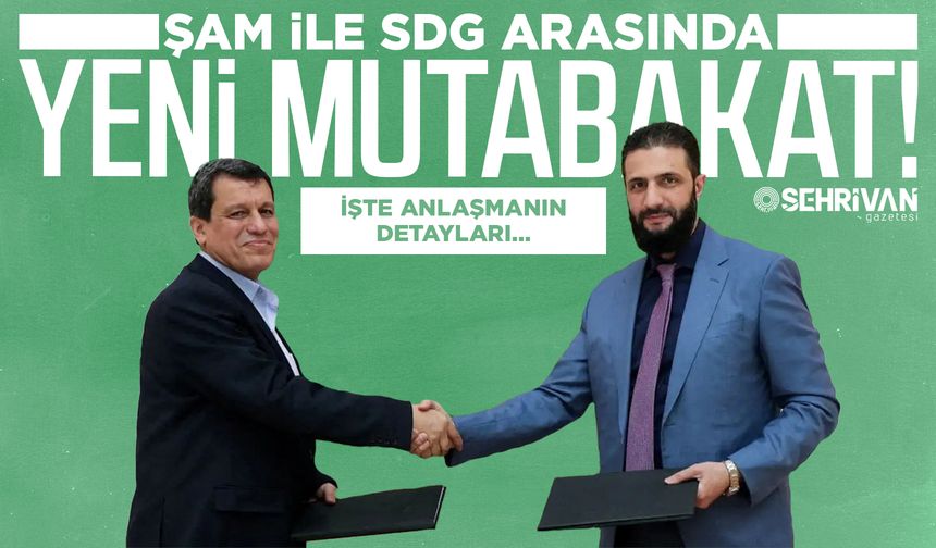 Şam ile SDG arasında yeni mutabakat! İşte anlaşmanın maddeleri…