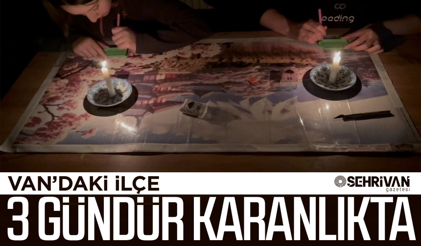 Van’daki ilçe 3 gündür karanlıkta!