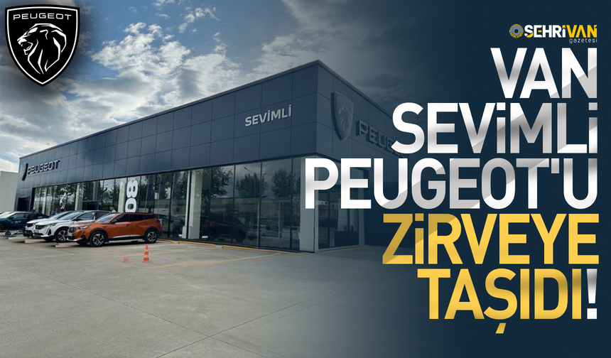 Van Sevimli Peugeot'u zirveye taşıdı!