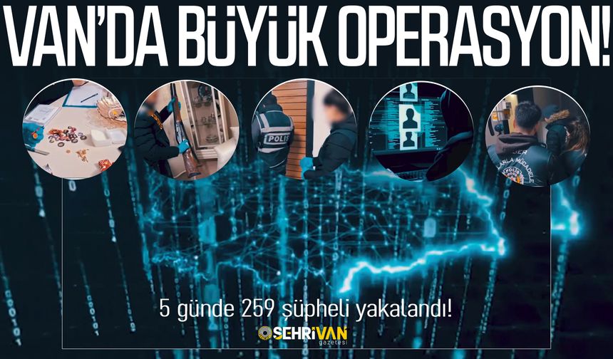 Van dahil 37 ilde büyük operasyon yapıldı!