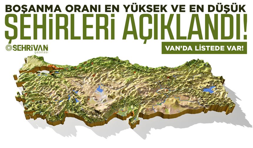 Boşanma oranı en yüksek ve en düşük şehirleri açıklandı! Listede Van’da var…