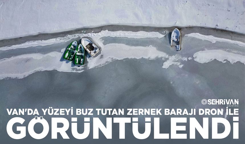 Van'da yüzeyi buz tutan Zernek Barajı dron ile görüntülendi