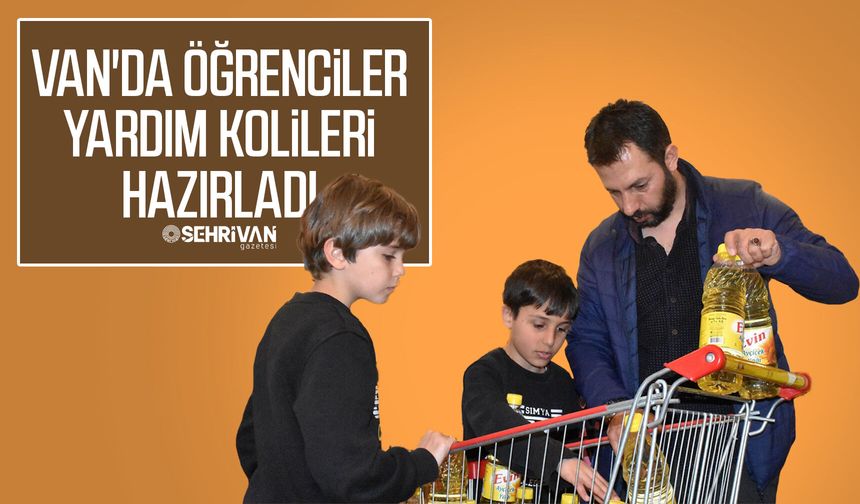 Van'da öğrenciler yardım kolileri hazırladı
