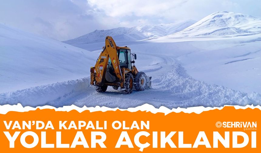 Van’da kaç yol kapalı? İşte detaylar...