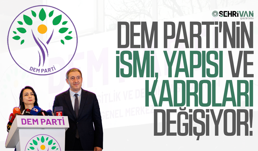 DEM Parti'nin ismi ve tüm yapılanması değişiyor! İşte detaylar...
