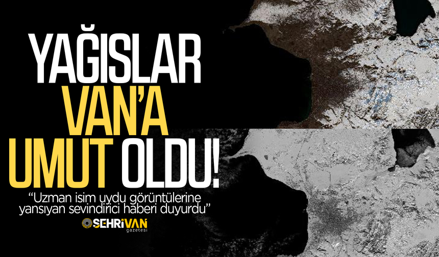 Van’a umut yağdı: Uzman isim sevindiren haberi açıkladı!