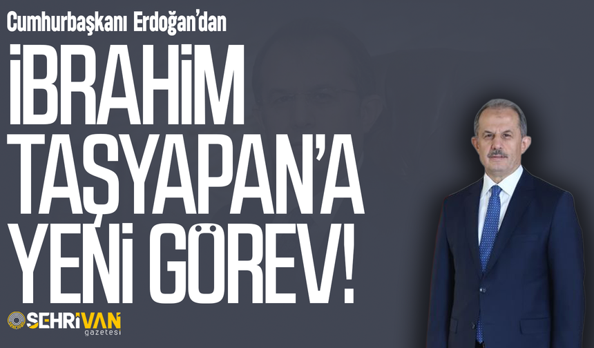 Cumhurbaşkanı Erdoğan’dan Van eski Valisine yeni görev!