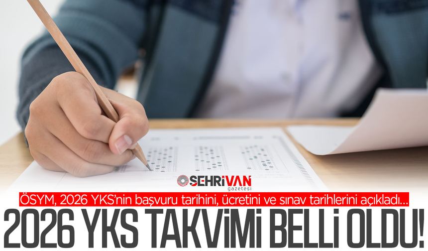 2026 YKS’nin başvuru tarihi, ücreti ve sınav tarihleri belli oldu!