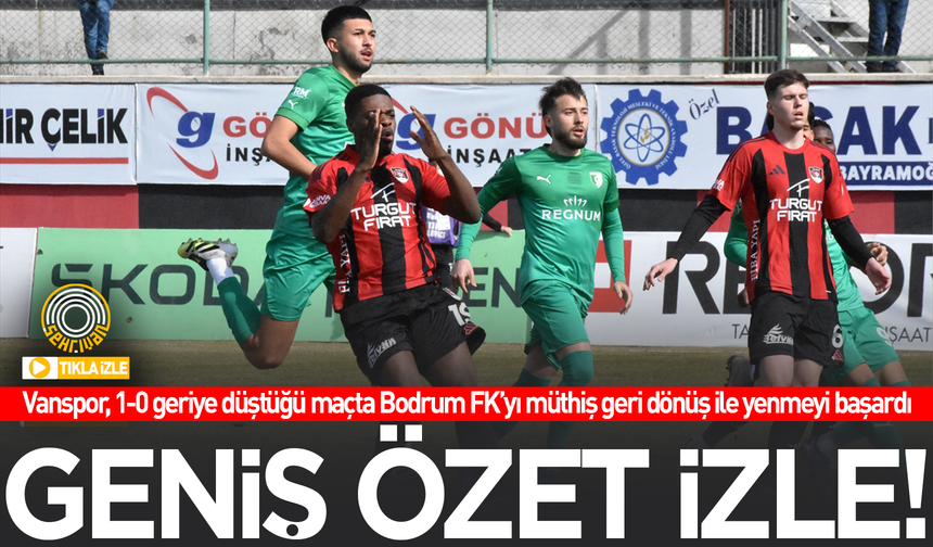 CANLI İZLE | Vanspor FK - Sipay Bodrum FK (19 Şubat 2026)