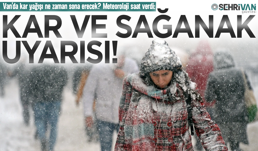 Van için karla karışık yağmur ve kar uyarısı: Kar ne zaman sona eriyor! Meteoroloji tarih verdi…