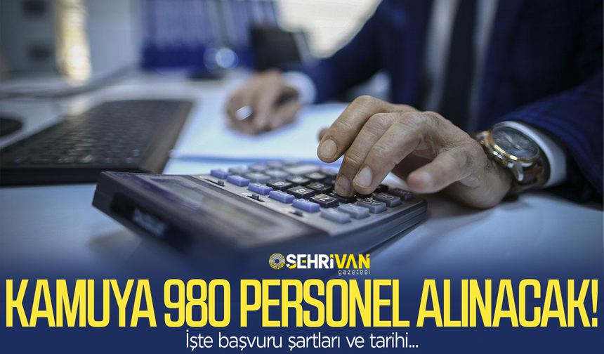 Kamuya 980 personel alımı yapılacak! İşte şartlar ve detaylar…
