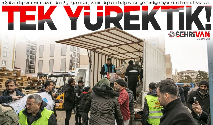 Asrın felaketinin acısını en çok Van hissetti!