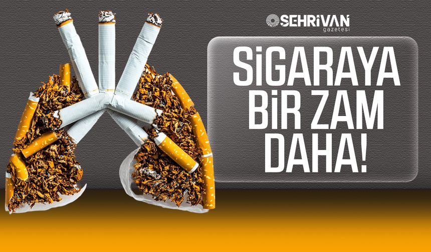 Sigaraya bir zam daha! İşte yeni fiyatlar...