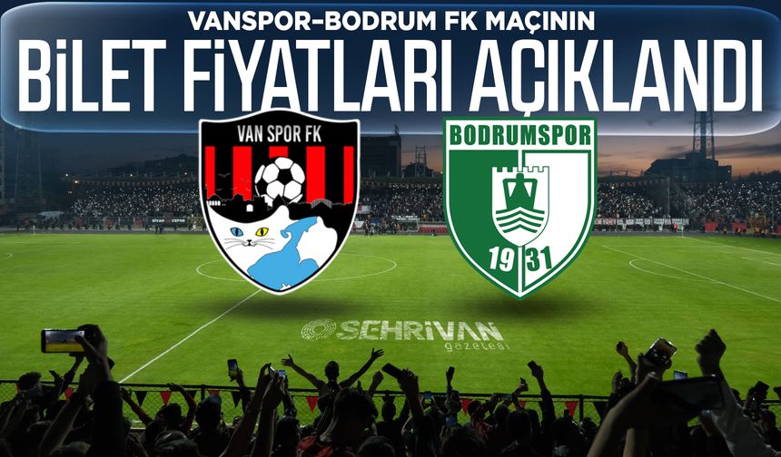 Vanspor–Bodrum FK maçının bilet fiyatları açıklandı