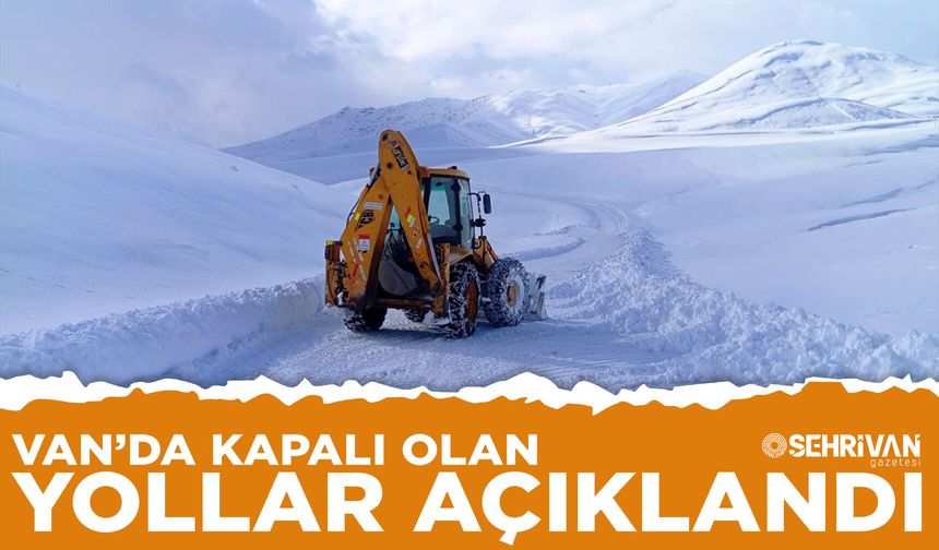 Van'da onlarca yol kapandı!