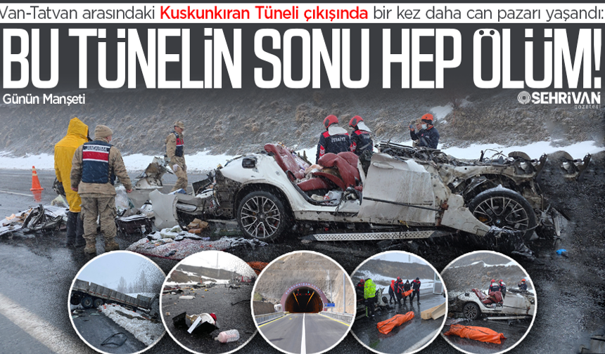 Van-Tatvan karayolundaki kazada can pazarı yaşandı: Kuskunkıran Tünelli yine tartışma konusu oldu!