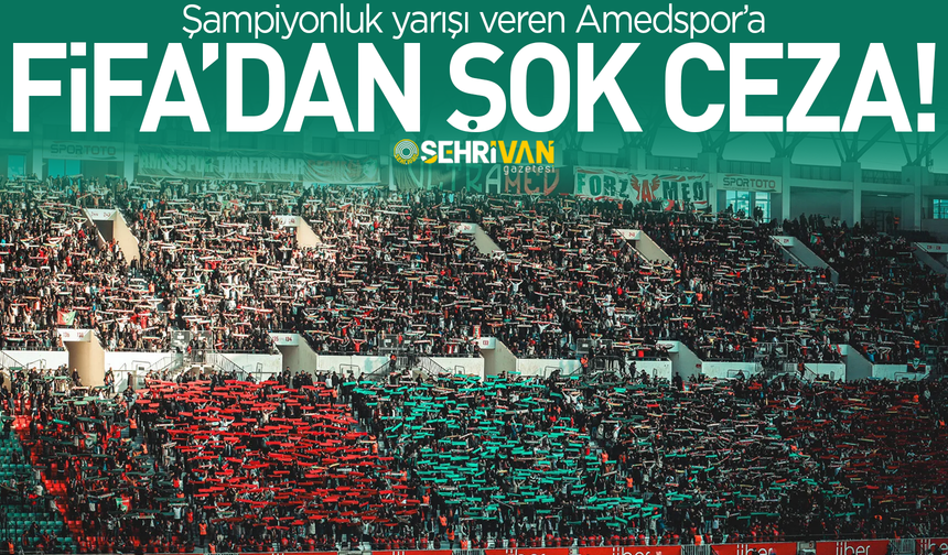 Şampiyonluk yarışında Amedspor’a FİFA’dan şok ceza!
