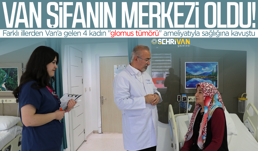 Türkiye Van’daki bu doktoru konuşuyor: Ölümcül hastalığın şifa adresi oldu!
