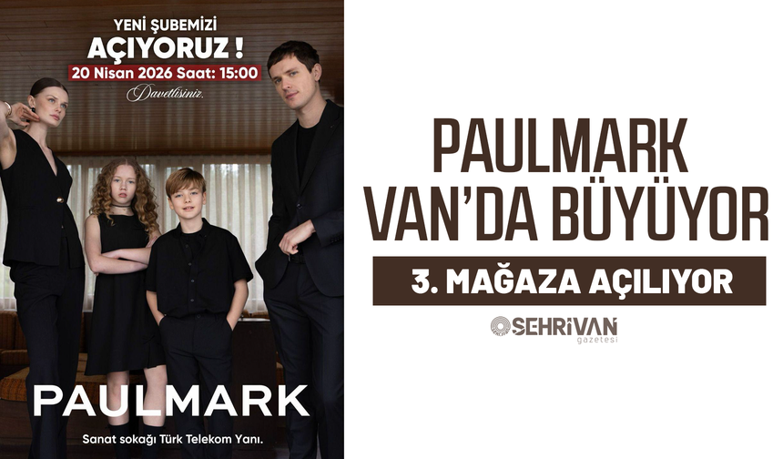 Paulmark Van’da büyüyor: 3. mağaza açılıyor