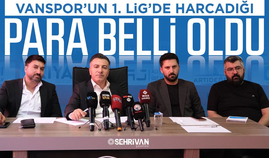 Vanspor’un harcadığı para belli oldu