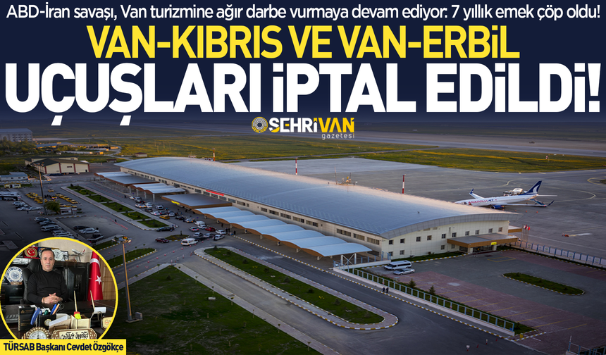 Van-Kıbrıs ve Van-Erbil uçuşları iptal edildi! İşte nedeni…
