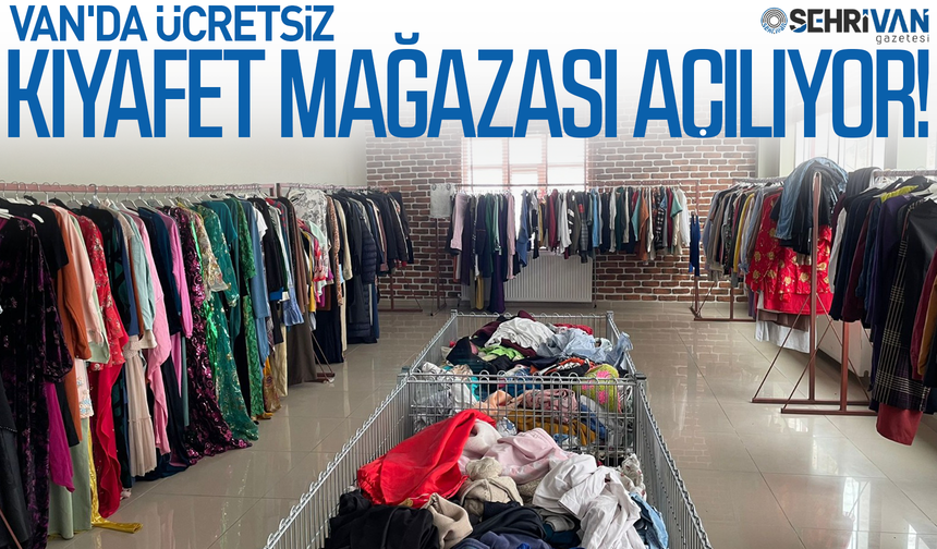 Van’da ihtiyaç sahipleri için ikinci el kıyafet mağazası açılıyor!
