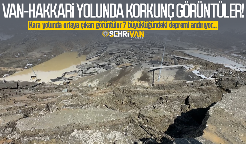 Van’da yol yarıldı, dağ aşağı indi: Van-Hakkari karayolunda korkunç görüntüler!