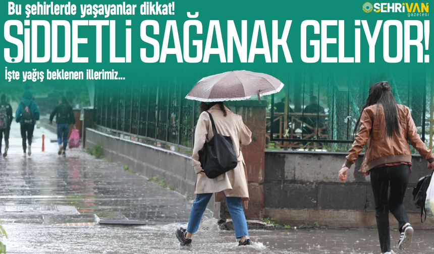 Bu şehirlerde yaşayanlar dikkat! Tam 72 şehrimizi sağanak yağış esir alacak! İşte o iller