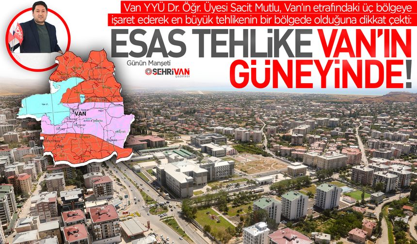 Van’da deprem riski en yüksek olan ilçeler belli oldu: İşte risk altındaki ilçeler