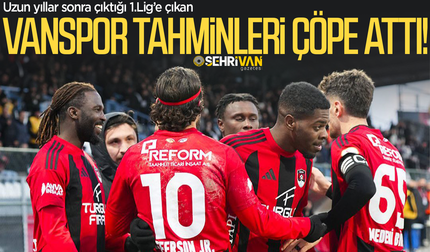 Vanspor tahminleri çöpe attı!