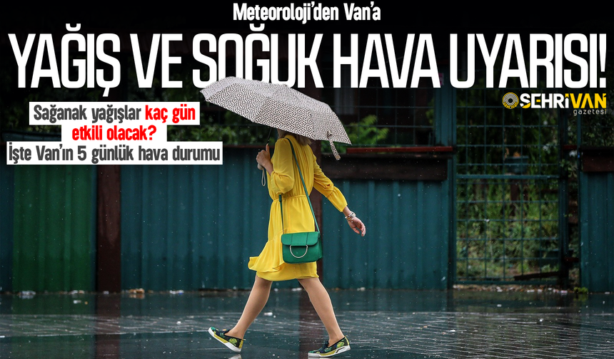 Meteoroloji saat verdi: Van’a soğuk ve yağışlı hava geliyor!