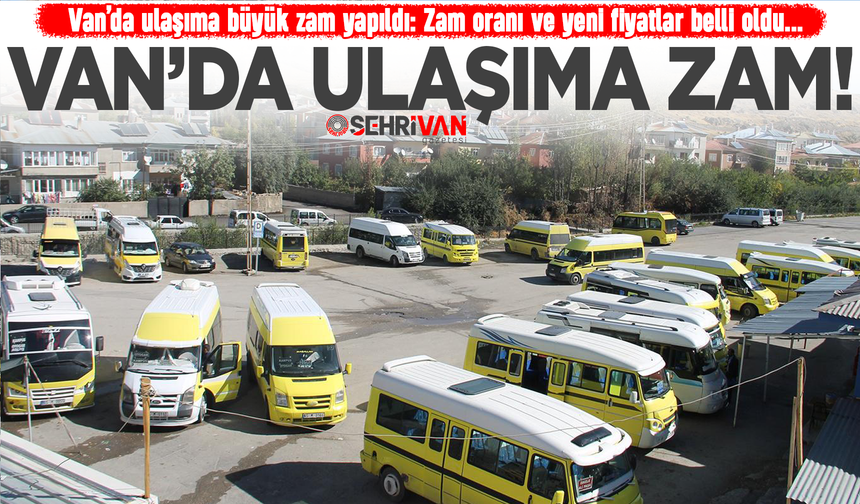 Van’da ulaşıma zam yapıldı: İşte tam ve öğrenci bilet fiyatları