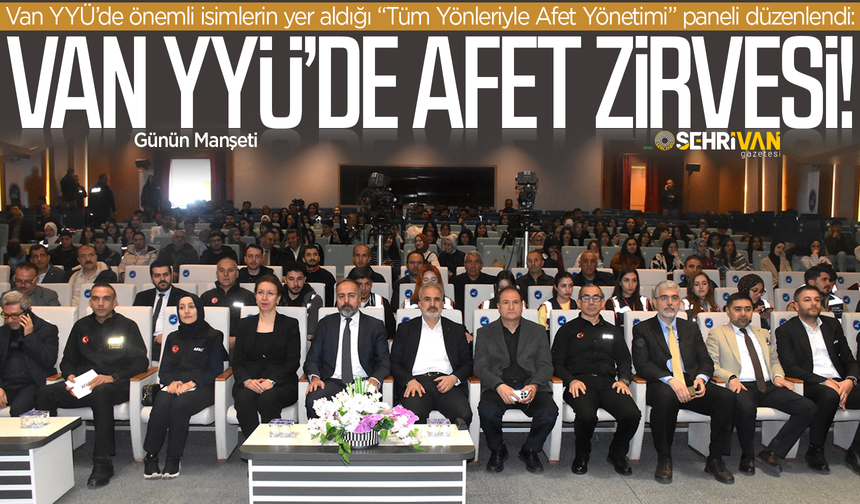 Van YYÜ’de dev zirve: Uzman isimlerden Van’a kritik reçete!