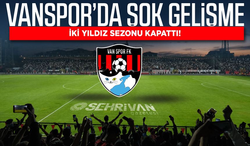 Vanspor’da şok gelişme: İki yıldız sezonu kapattı!