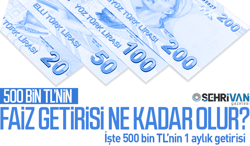 500 bin TL’nin 32 günlük net getirisi belli oldu: İşte en çok faizi veren banka…