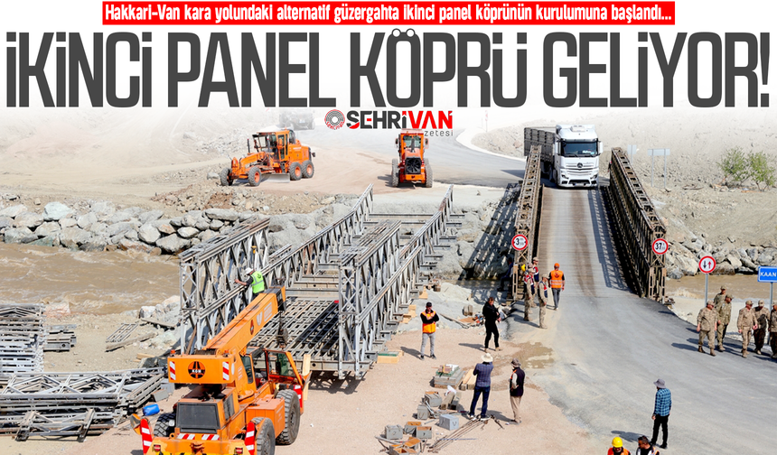 Van-Hakkari arasına ikinci köprü geliyor: Açılış tarihi belli oldu!