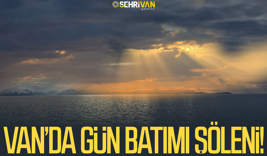 Van Gölü’nde gökyüzü yarıldı, ışık sel oldu! İşte o büyüleyici anlar